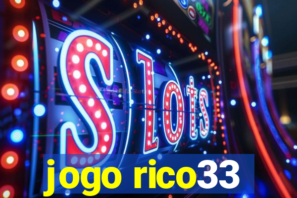 jogo rico33